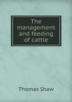Management and Feeding of Cattle