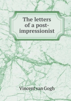 Letters of a Post-Impressionist