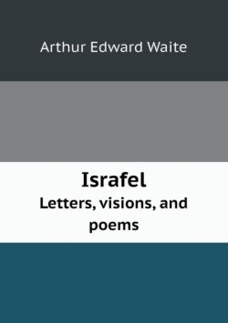 Israfel Letters, Visions, and Poems