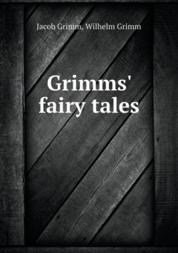 Grimms' Fairy Tales