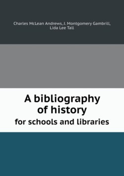 bibliography of history for schools and libraries