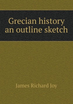 Grecian history an outline sketch