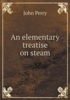 elementary treatise on steam