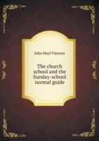 church school and the Sunday-school normal guide