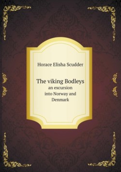 viking Bodleys an excursion into Norway and Denmark
