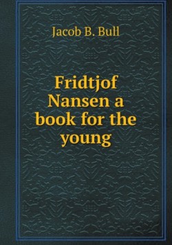 Fridtjof Nansen a book for the young