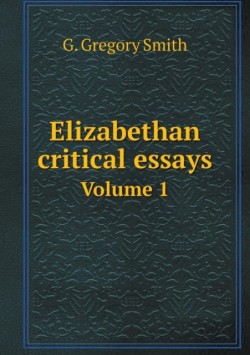 Elizabethan critical essays Volume 1