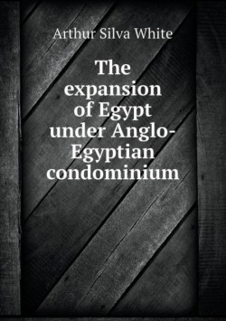 expansion of Egypt under Anglo-Egyptian condominium