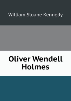 Oliver Wendell Holmes