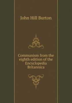 Communism from the eighth edition of the Encyclopedia Britannica