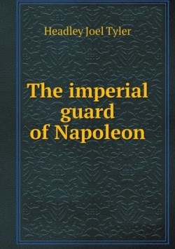 imperial guard of Napoleon