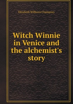 Witch Winnie in Venice and the alchemist's story