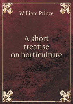 short treatise on horticulture