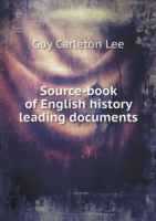 Source-book of English history leading documents