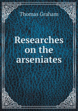 Researches on the arseniates