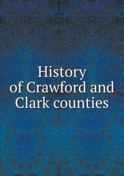 History of Crawford and Clark counties