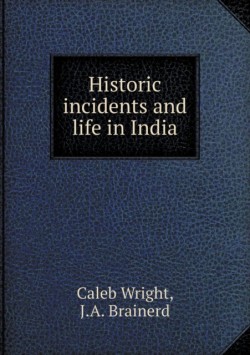 Historic incidents and life in India