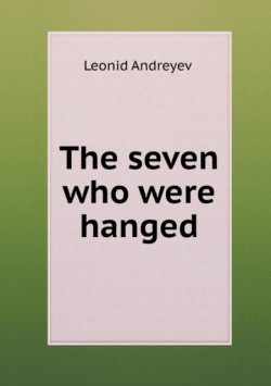 Seven Who Were Hanged