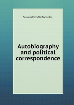 Autobiography and political correspondence