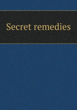 Secret remedies