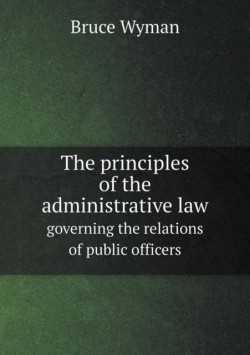 principles of the administrative law governing the relations of public officers