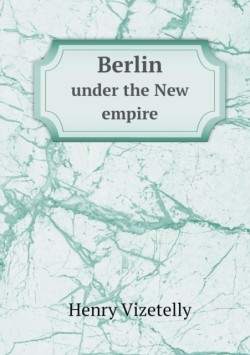 Berlin under the New empire