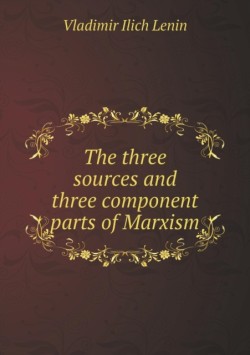 three sources and three component parts of Marxism