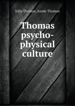 Thomas psycho-physical culture