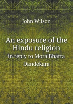 exposure of the Hindu religion in reply to Mora Bhatta Dandekara