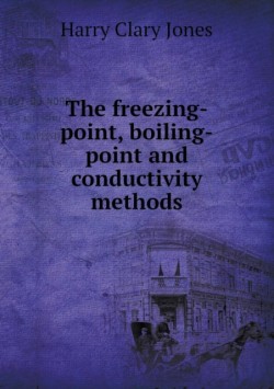 Freezing-Point, Boiling-Point and Conductivity Methods