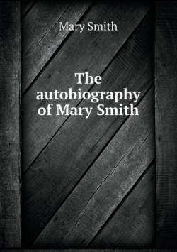 autobiography of Mary Smith