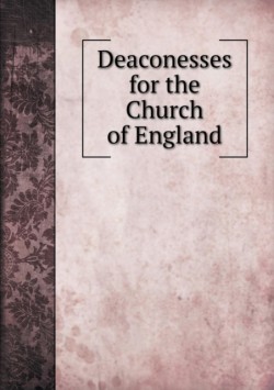 Deaconesses for the Church of England