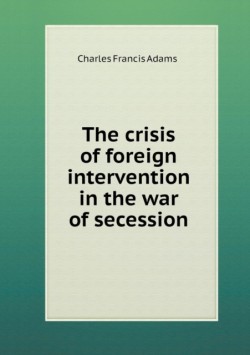 crisis of foreign intervention in the war of secession