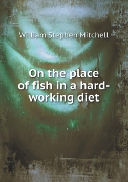 On the place of fish in a hard-working diet