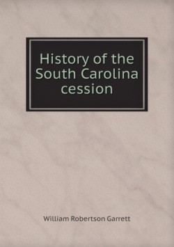 History of the South Carolina cession