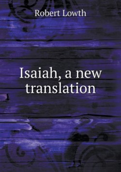 Isaiah, a new translation