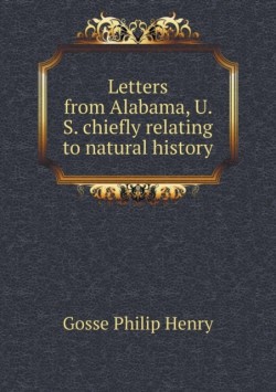 Letters from Alabama, U. S. chiefly relating to natural history