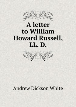 letter to William Howard Russell, LL. D