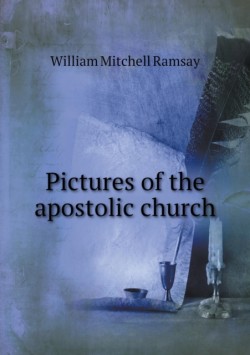 Pictures of the apostolic church