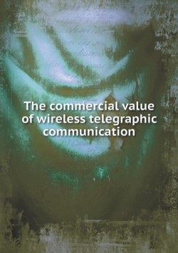 commercial value of wireless telegraphic communication