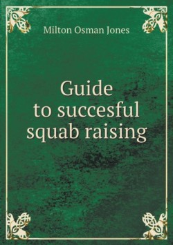 Guide to succesful squab raising