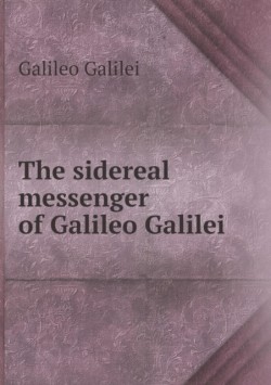 sidereal messenger of Galileo Galilei