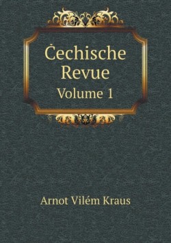 &#268;echische Revue Volume 1