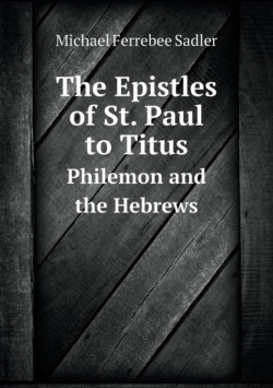 Epistles of St. Paul to Titus Philemon and the Hebrews