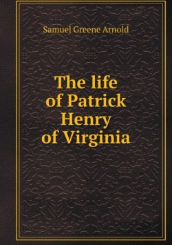 life of Patrick Henry of Virginia