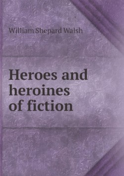 Heroes and heroines of fiction