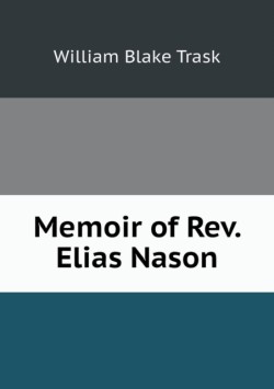 Memoir of Rev. Elias Nason