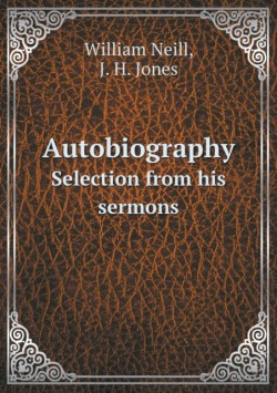 Autobiography Selection from his sermons