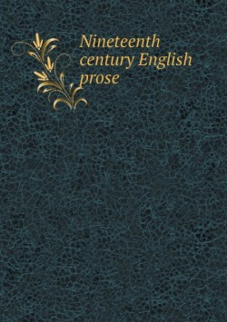 Nineteenth century English prose