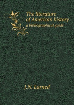 literature of American history a bibliographical guide